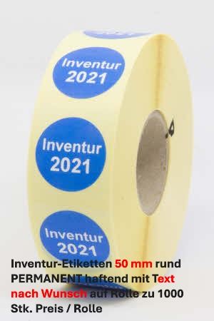 ET2277-INDIVIDUAL Inventur-Etiketten 50 mm rund PERMANENT haftend mit Text nach Wunsch auf Rolle zu 1000 Stk. Preis / Rolle